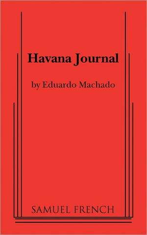 Havana Journal de Eduardo Machado