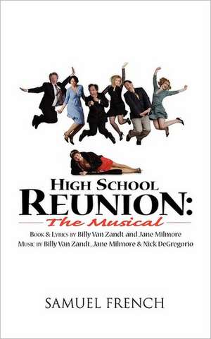 High School Reunion: The Musical de Billy Van Zandt