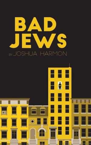 Bad Jews de Joshua Harmon