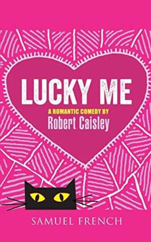 Lucky Me de Robert Caisley