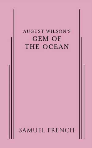 August Wilson's Gem of the Ocean de August Wilson