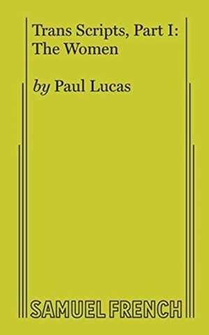 Trans Scripts, Part 1 de Paul Lucas