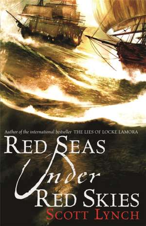 Red Seas Under Red Skies de Scott Lynch