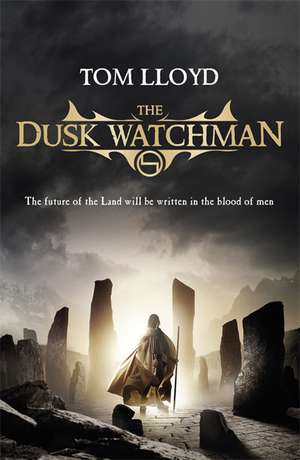 The Dusk Watchman de Tom Lloyd