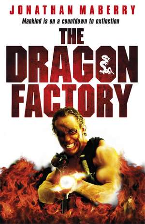 Maberry, J: The Dragon Factory de Jonathan Maberry