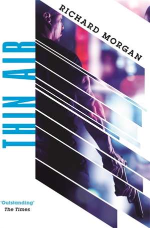 Thin Air de Richard Morgan