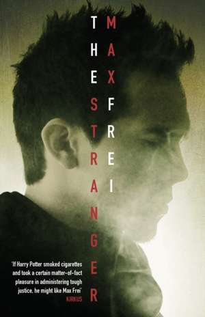 Frei, M: The Stranger de Max Frei