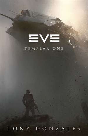 Eve: Templar One de Tony Gonzales