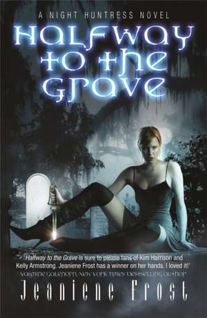 Halfway to the Grave de Jeaniene Frost