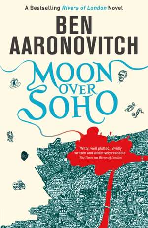 Moon Over Soho (Rivers of London 2) de Ben Aaronovitch