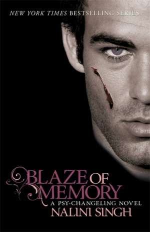 Blaze of Memory de Nalini Singh