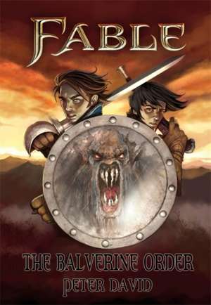 Fable: The Balverine Order de Peter David