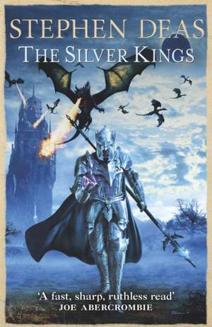 The Silver Kings de Stephen Deas