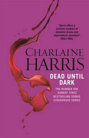 Dead Until Dark de Charlaine Harris