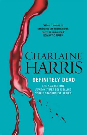 Definitely Dead de Charlaine Harris