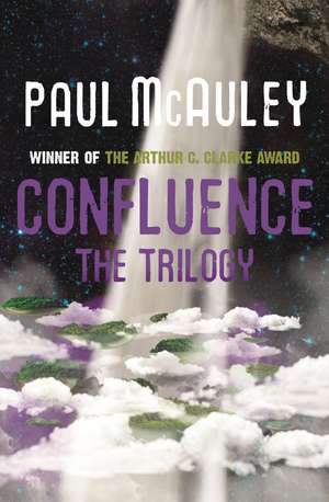 Confluence - The Trilogy de Paul Mcauley