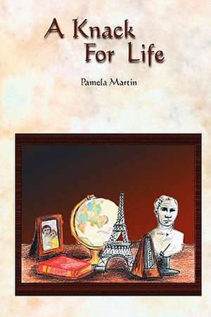 A Knack for Life de Pamela Martin