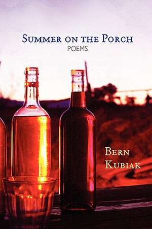 Summer on the Porch de Bern Kubiak