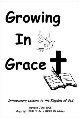 Growing in Grace March 17 de Rev Terry K. Pickle