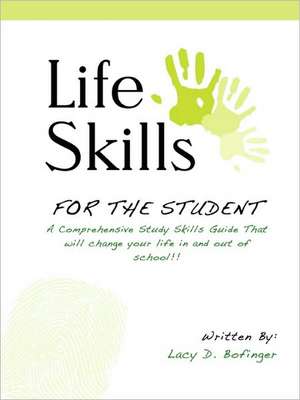 Life Skills for the Student de Lacy D. Bofinger