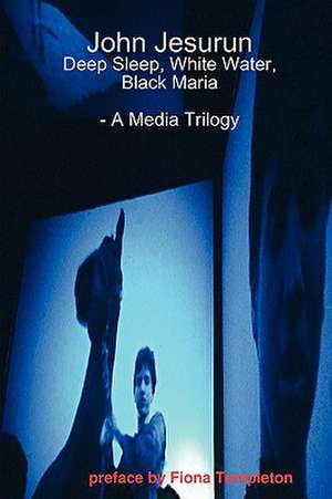 John Jesurun: A Media Trilogy de John Jesurun