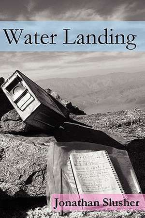 Water Landing de Jonathan Slusher