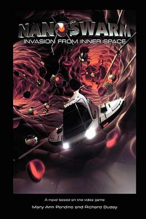 Nanoswarm - Invasion from Inner Space de Richard Buday