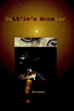 Gott'im's Monster de S. Dorman