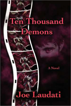 Ten Thousand Demons de Joe Laudati