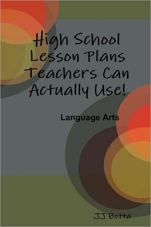 High School Lesson Plans Teachers Can Actually Use! de Jj Botta