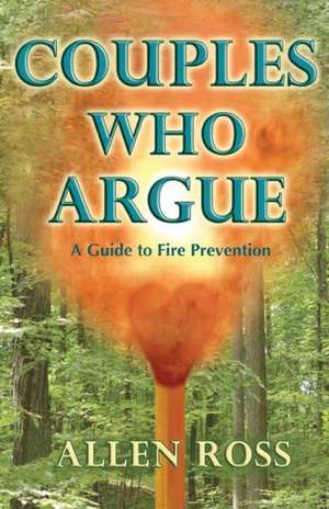 Couples Who Argue de Allen W. Ross