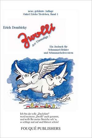 Dembicky, E: Zwolli der Einmalige !