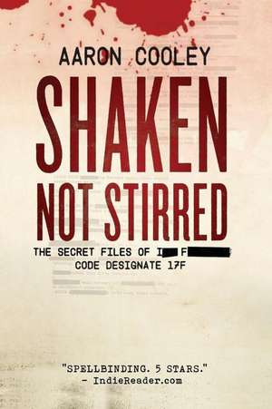 Shaken, Not Stirred de Aaron Cooley