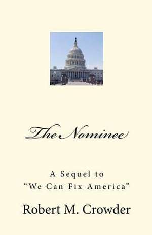 The Nominee de Robert M. Crowder