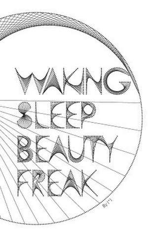 Waking Sleep Beauty Freak de [*]