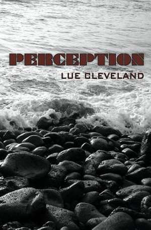 Perception de Lue Cleveland