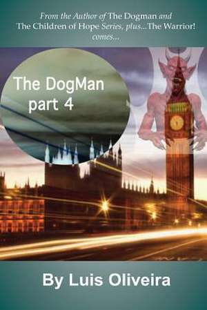 The Dogman 4 de Luis Oliveira