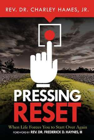 Pressing Reset de Hames Jr. Charley