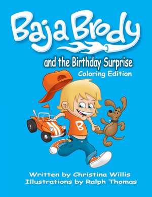 Baja Brody Coloring Book Edition de Christina Willis