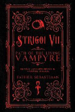 Strigoi Vii de Father Sebastiaan