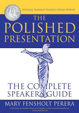 The Polished Presentation de Mary Fensholt Perera