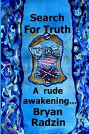 Search For Truth de Bryan Radzin