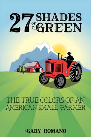 27 Shades of Green de Gary Romano