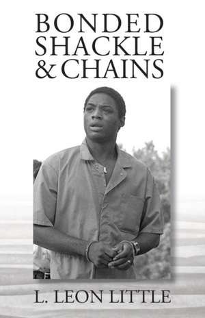 Bonded Shackle & Chains de L Leon Little