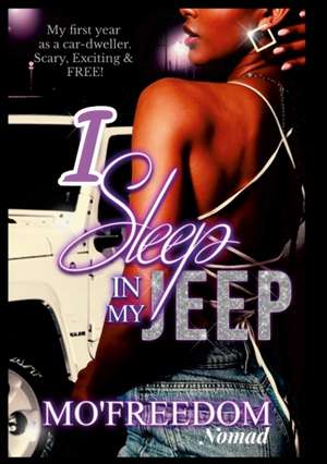 I Sleep in My Jeep de Monica Ellis