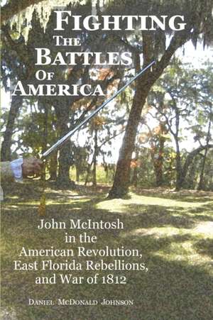 Fighting the Battles of America de Daniel McDonald Johnson