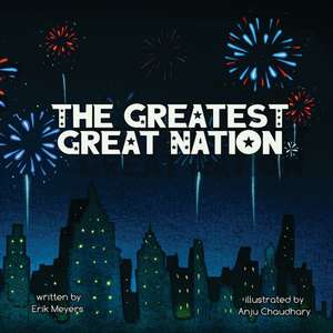 The Greatest Great Nation de Erik Meyers