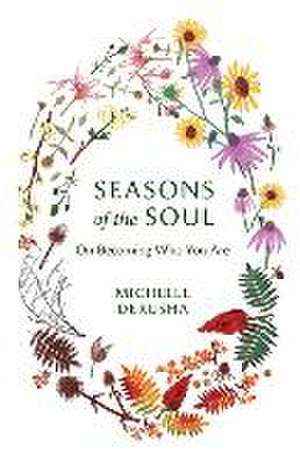 Seasons of the Soul de Michelle Derusha