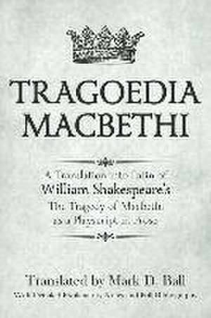 Tragoedia Macbethi de William Shakespeare