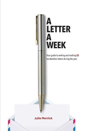 A Letter A Week de Julie Merrick